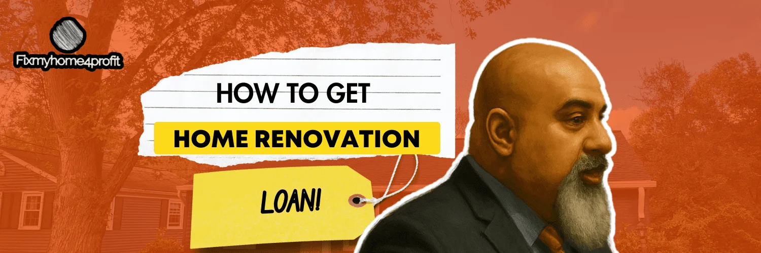 How to Get a Home Renovation Loan