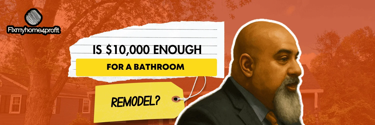 Is $10,000 Enough for a Bathroom Remodel?