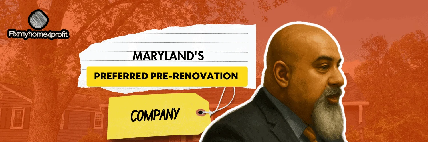 Maryland's Preferred Pre-Renovation Company